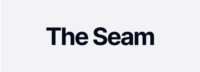 The Seam